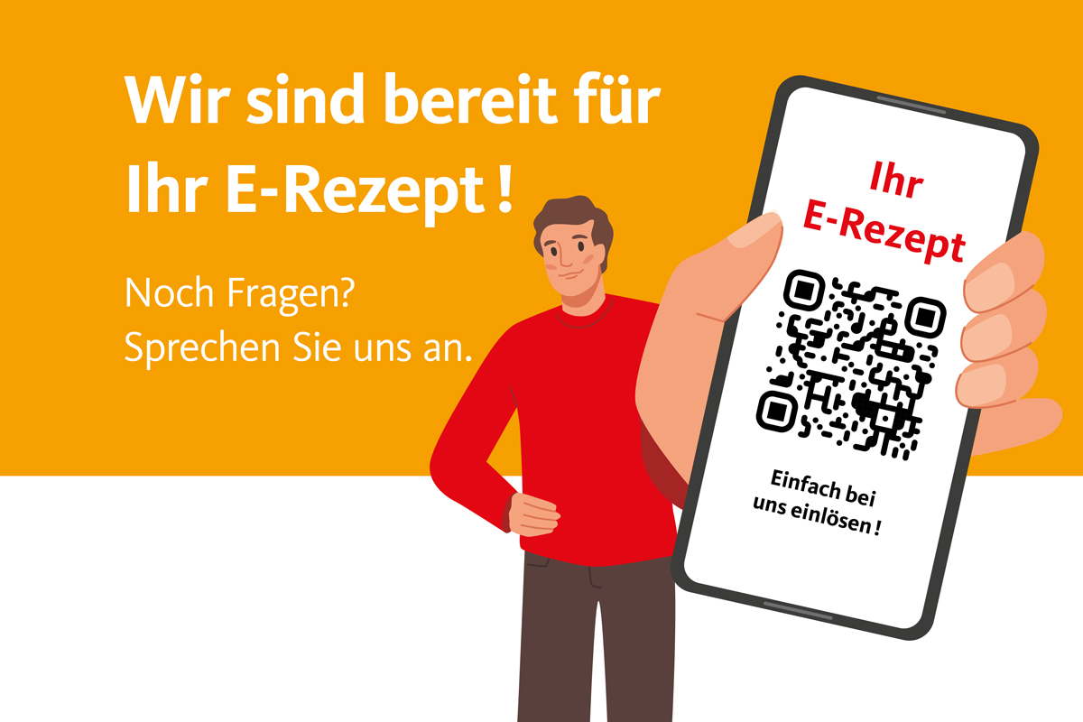 Wir sind  bereit für Ihr E-Rezept ! 