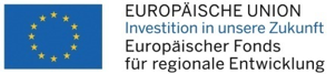 Europäische Union - Investition in unsere Zukunft - Europäischer Fonds für regionale Entwicklung